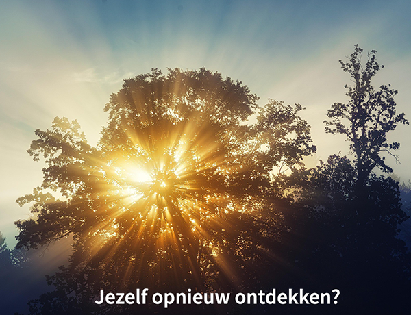 Jezelf opnieuw ontdekken?